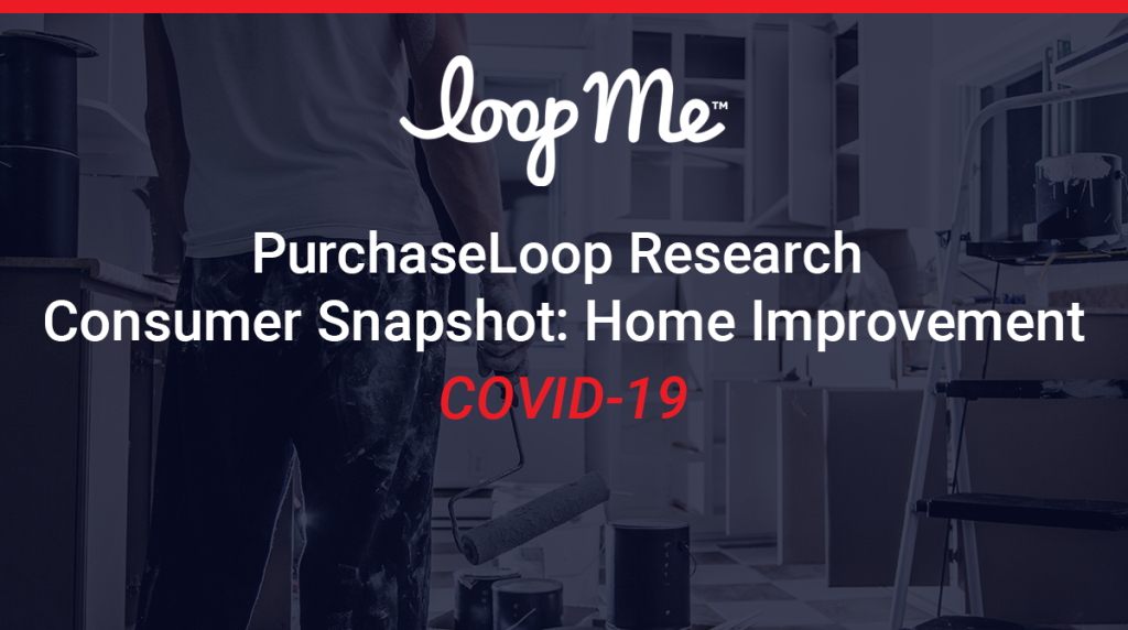 PurchaseLoop Research Consumer Snapshot:  Home Improvement