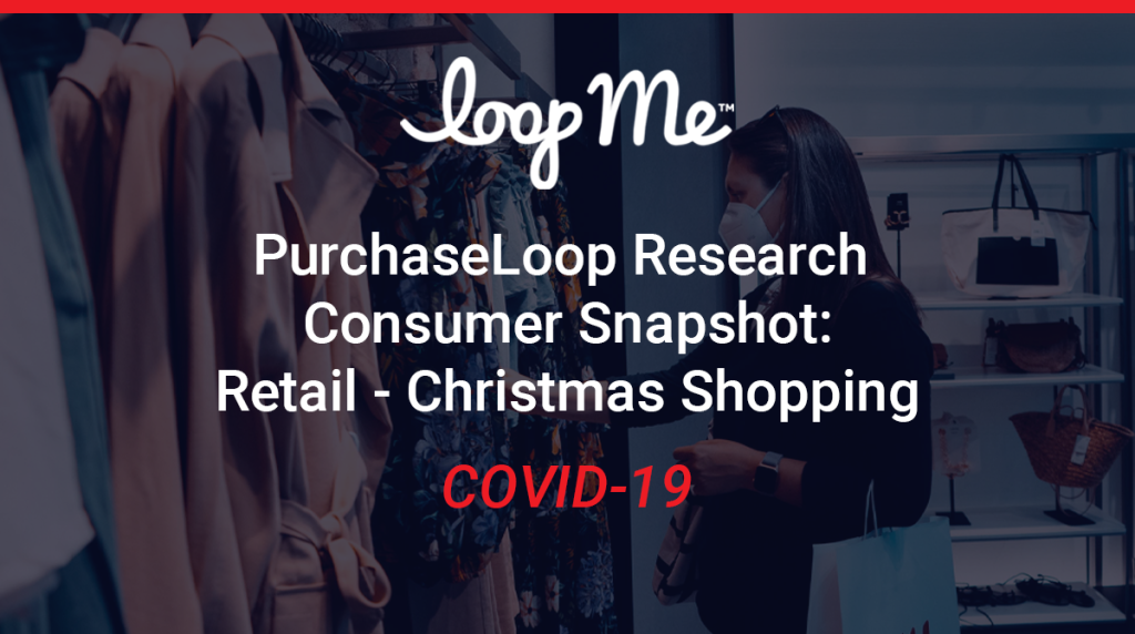 PurchaseLoop Research Consumer Snapshot: Retail Christmas Shopping